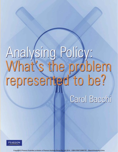 Analysing policy : what's the problem represented to be?